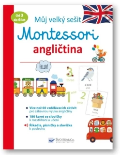 MŮJ VELKÝ SEŠIT MONTESSORI ANGLIČTINA  3-6 LET